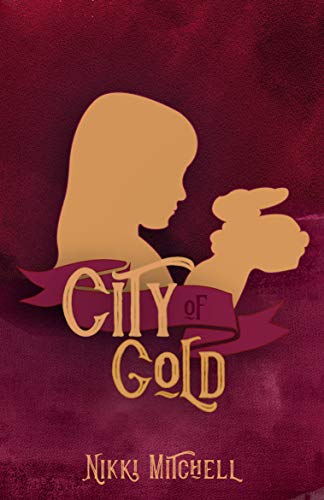 City of Gold (Eleanor Mason's Literary Adventures #2)