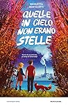 Quelle in cielo non erano stelle by Nicoletta Bortolotti