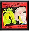 You Bug Me (Douglas the Elephant and Albert Alligator)