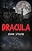 Dracula: Unabridged and Fully Illustrated