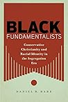 Black Fundamentalists by Daniel R. Bare