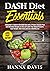 DASH Diet Essentials Large Print Edition by Hanna Davis