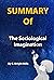 Summary Of The Sociological Imagination: By C. Wright Mills