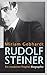 Rudolf Steiner: Ein moderne...