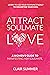 Attract Soulmate Love