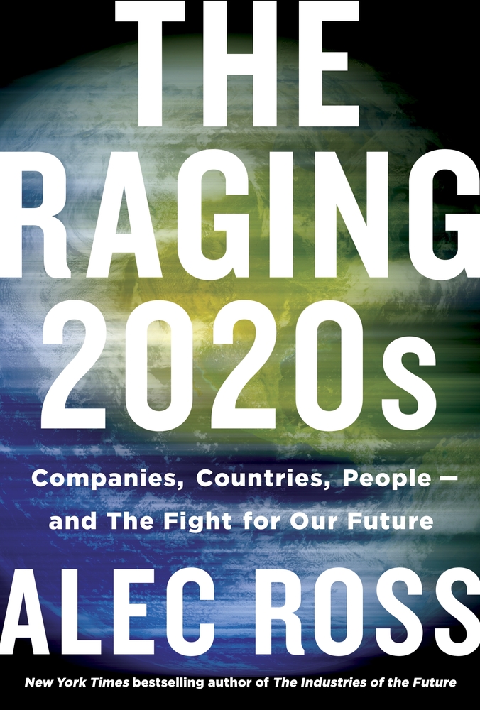 The Raging 2020s: Companies, Countries, People—and the Fight for Our Future (Hardcover)