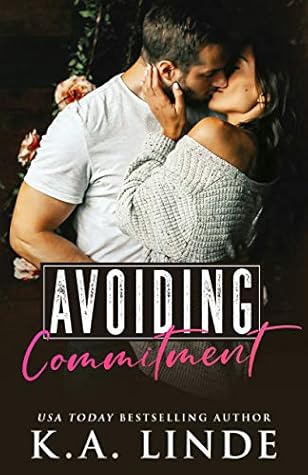 Avoiding Commitment (Avoiding, #1)