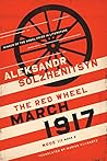 Book cover for March 1917: The Red Wheel, Node III, Book 2 (The Center for Ethics and Culture Solzhenitsyn Series)