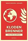 Kloden brenner - ...