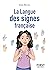 La Langue des signes françaises