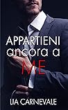 Appartieni ancora a me by Lia Carnevale