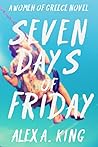 Book cover for Seven Days of Friday (Women of Greece #1)