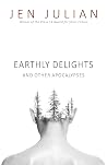 Earthly Delights ...