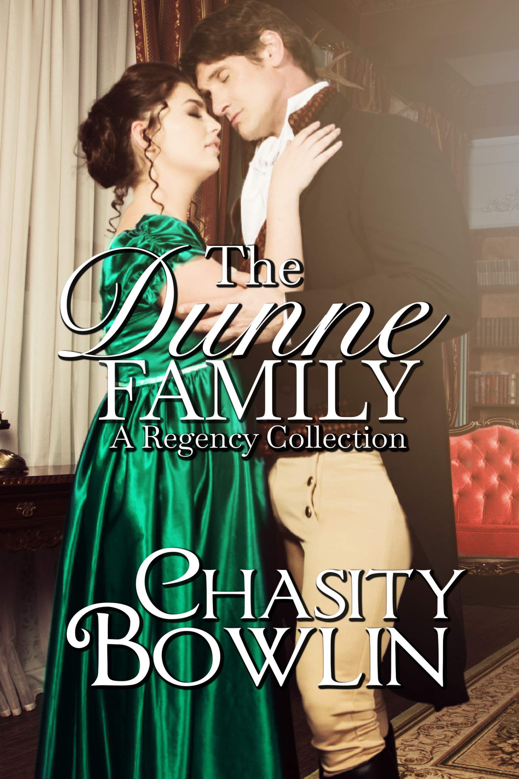 The Dunne Family: A Regency Collection (The Dunne Family #1-3)