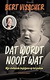 Dat wordt nooit wat