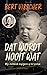 Dat wordt nooit wat by Bert Visscher