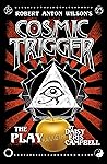 Cosmic Trigger the Play