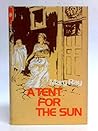 A Tent for the Sun (Roman Empire Sequence, #1)