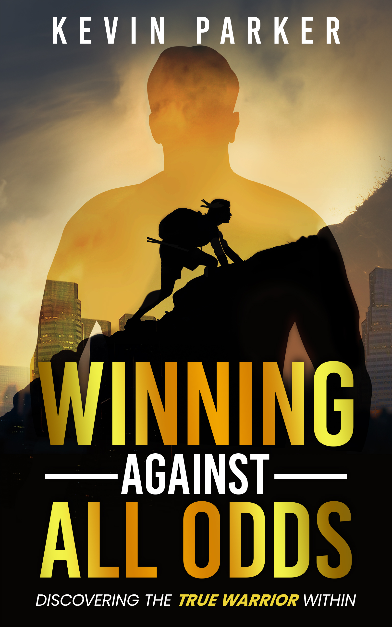 Winning Against All Odds: Discovering The True Warrior Within