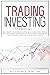 Trading Investing: The Ulti...