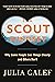 The Scout Mindset: Why Some People See Things Clearly and Others Don't