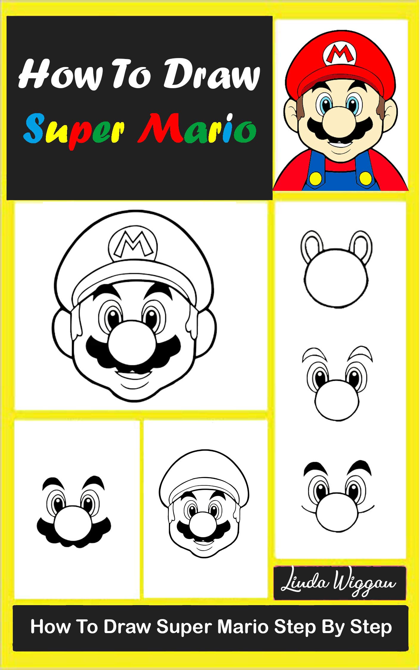 How to Draw Super Mario for Kids Step By Step: How to Draw Super Mario Characters (Kindle Edition)