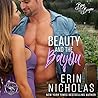 Beauty and the Bayou by Erin Nicholas