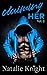 Claiming Her (HER, #2)