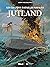 Jutland (Les Grandes batailles navales) (French Edition)