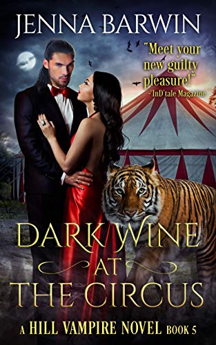 Dark Wine at the Circus (Hill Vampire #5)