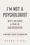 I’m Not a Psychol...