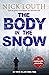 The Body in the Snow (DCI Craig Gillard Crime Thrillers)