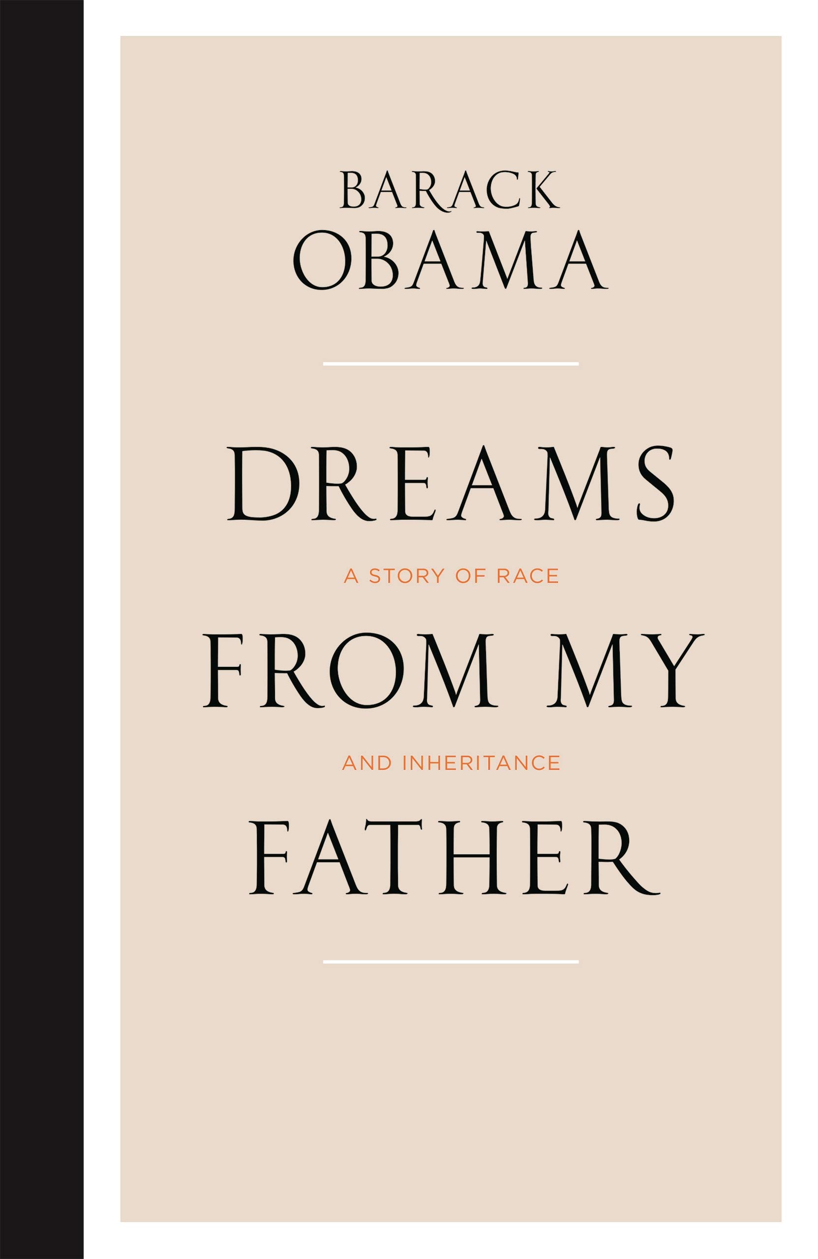 Dreams From My Father: A Story Of Race And Inheritance
