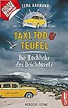 Taxi, Tod und Teufel - Die Rückkehr des Deichdüvels by Lena Karmann