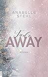 Fadeaway by Anabelle Stehl