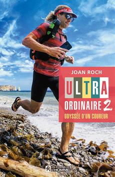 Ultra-ordinaire 2 — Odysée d'un coureur