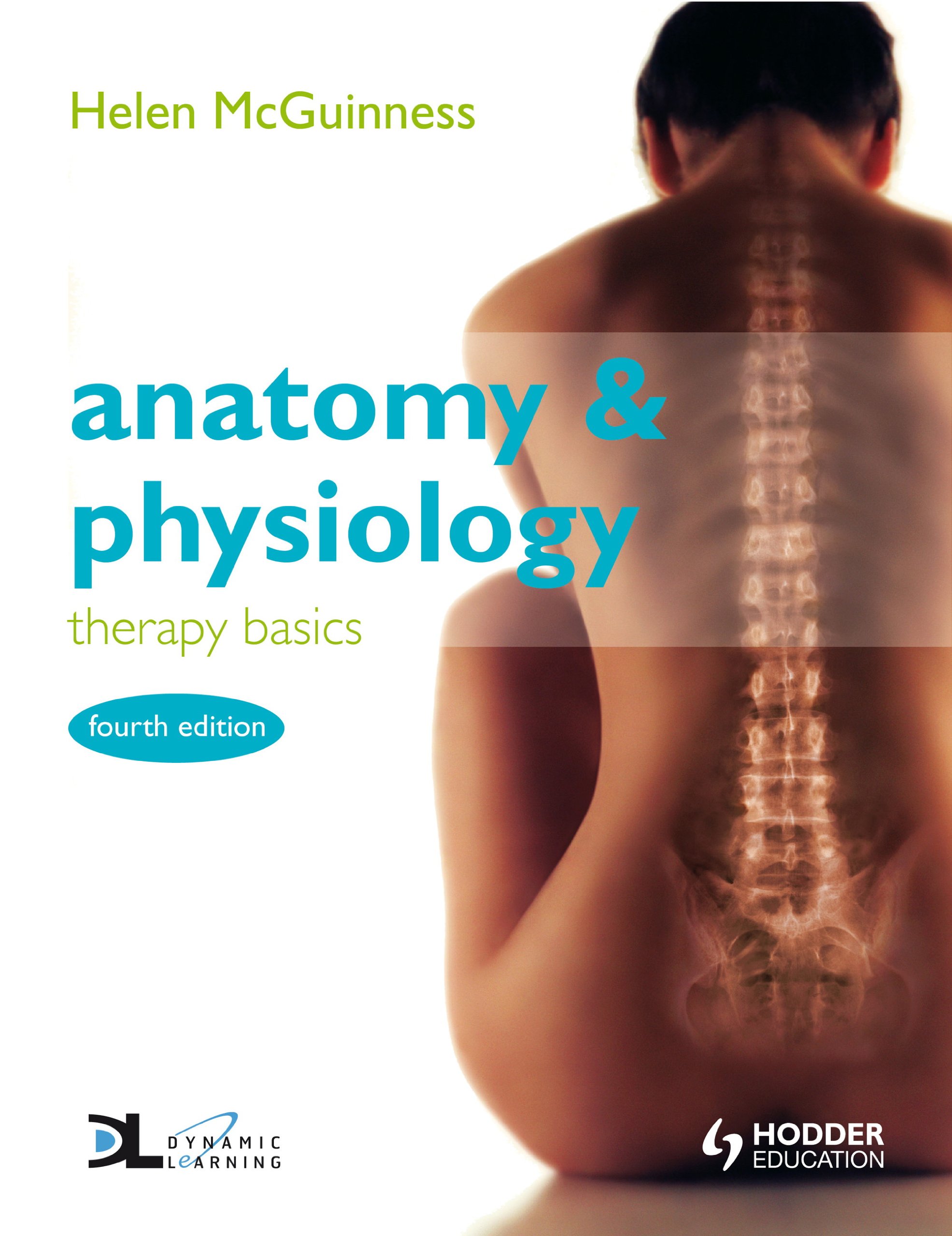 Anatomy & Physiology: Therapy Basics Fourth Edition (Kindle Edition)