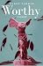 Worthy: A Memoir