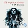 La quinta víctima