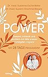 Re-Power: Gesund, schlank und glücklich mit Hilfe unserer wichtigsten Organe. Mit 28-Tage-Programm (German Edition)