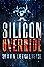 Silicon Override