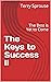 The Keys to Success II: The...