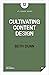 Cultivating Content Design by Beth Dunn