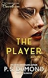 PLAYER (21st Century Courtesan, #1)