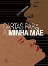 Cartas para a minha mãe (Portuguese Edition) Book cover for Cartas para a minha mãe (Portuguese Edition)