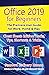 Office 2019 for Beginners. ...