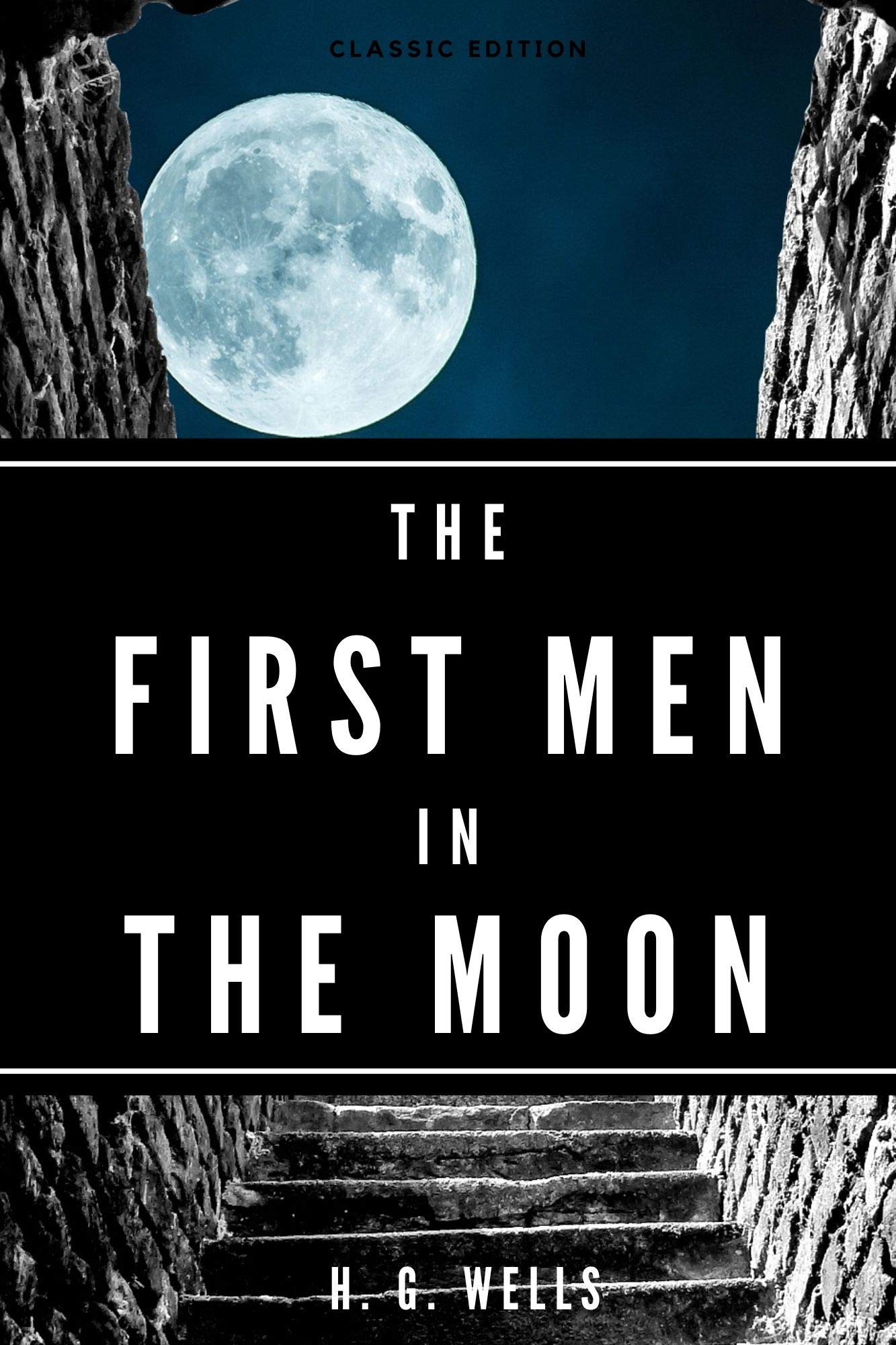 The First Men in the Moon: with classic Illustrations
