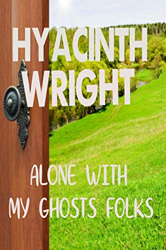 Alone with My Ghosts Folks