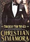 Too Sexy For My Ex