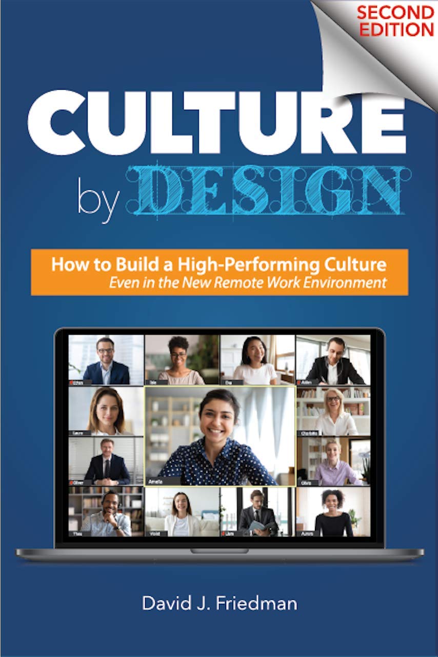 Culture by Design: How to Build a High-Performing Culture, Even in the New Remote Work Environment (Fundamentals Series Book 2)